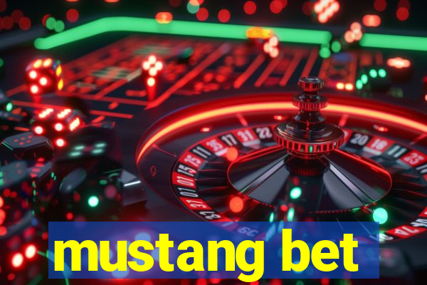 mustang bet